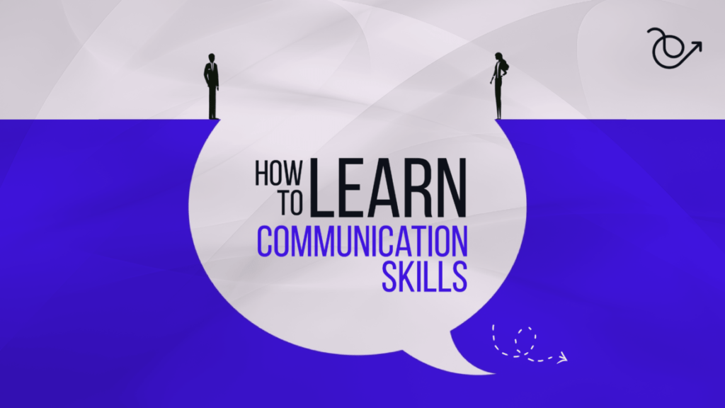 How To Learn Communication Skills  Blog Banner 1 E1670502269163 1024x576 