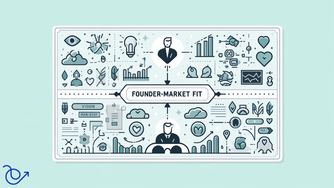 How Founder-Market Fit Can Make or Break Your Startup?