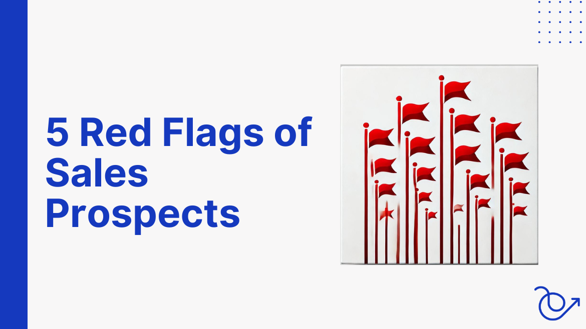 Red flags of sales prospects